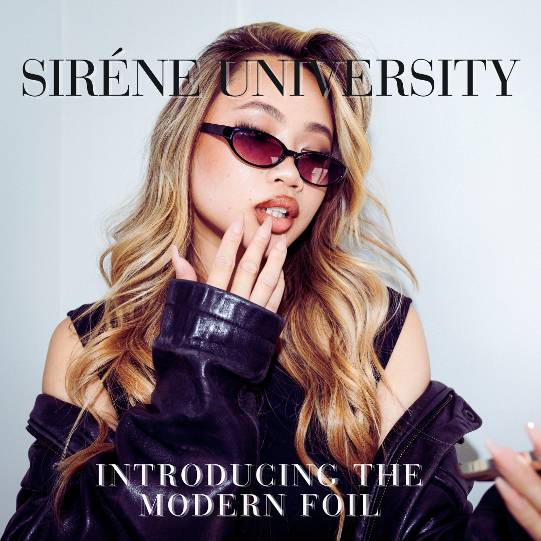 SIRÈNE UNIVERSITY:THE MODERN FOIL